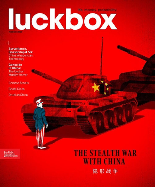 Luckbox Magazine March 2019 - The CCP Threat Luckbox Magazine March 2019 Stealth War - China